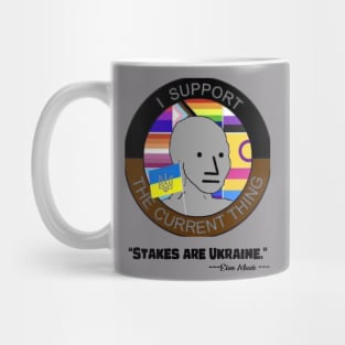 I SUPPORT CURRENT THINGS TO SAVE UKRAINE Mug